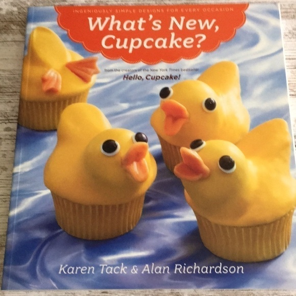 What’s New, Cupcake? Karen Tack & Alan Richardson Trade Paperback, 2010 - Picture 1 of 9